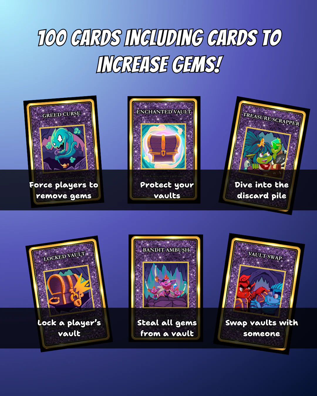 Treacherous Trolls includes 100 cards packed with ways to change the game, from increasing your gems and protecting vaults to stealing treasure and sabotaging opponents. A travel-sized strategy game with plenty of twists, perfect for families, groups, game nights and holidays.