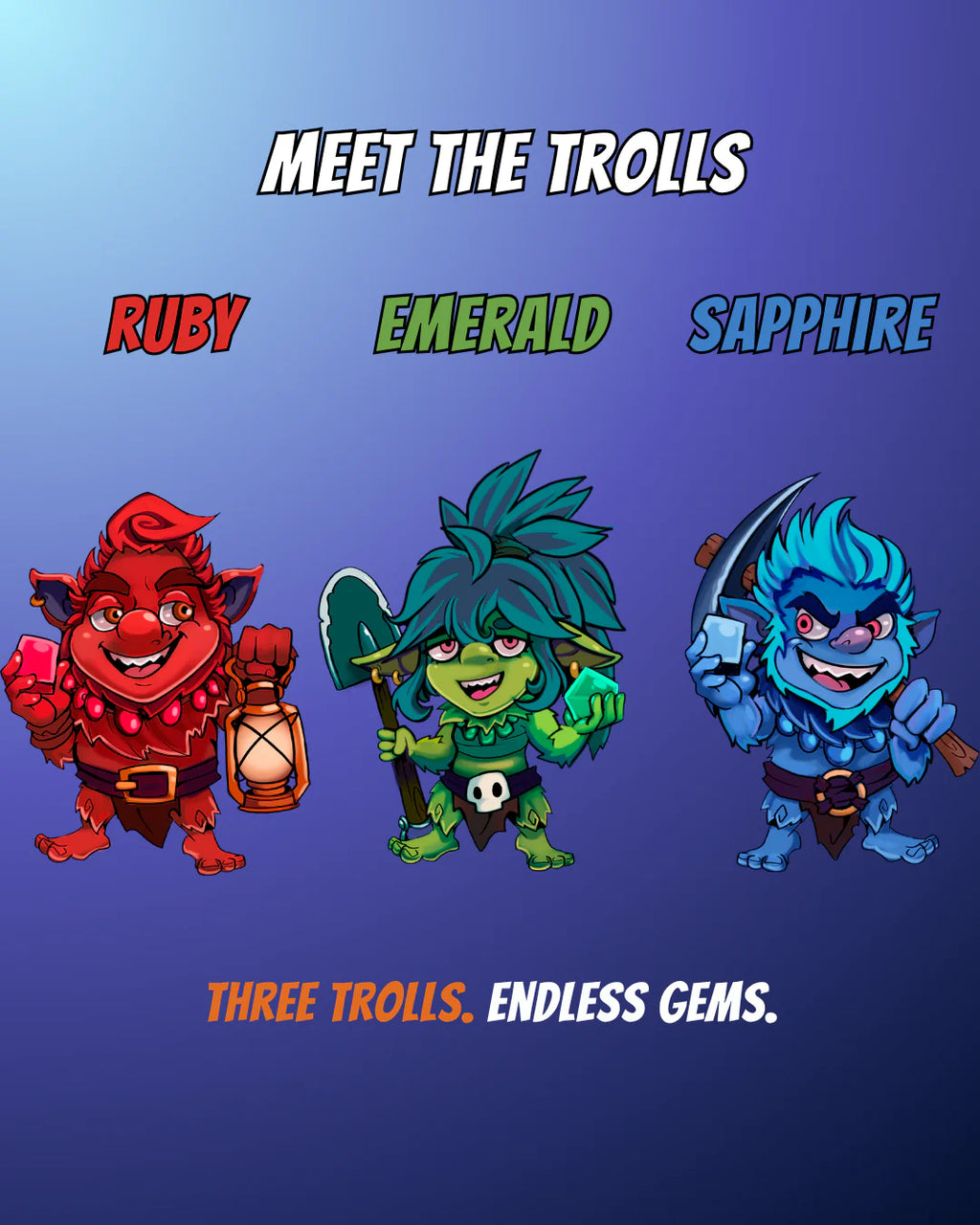 Meet Ruby, Emerald and Sapphire — three mischievous trolls competing for valuable gems. Choose your strategy, protect your stash and outsmart your rivals in this colourful fantasy game. A travel-sized family game perfect for groups, game nights, holidays and players of all ages.